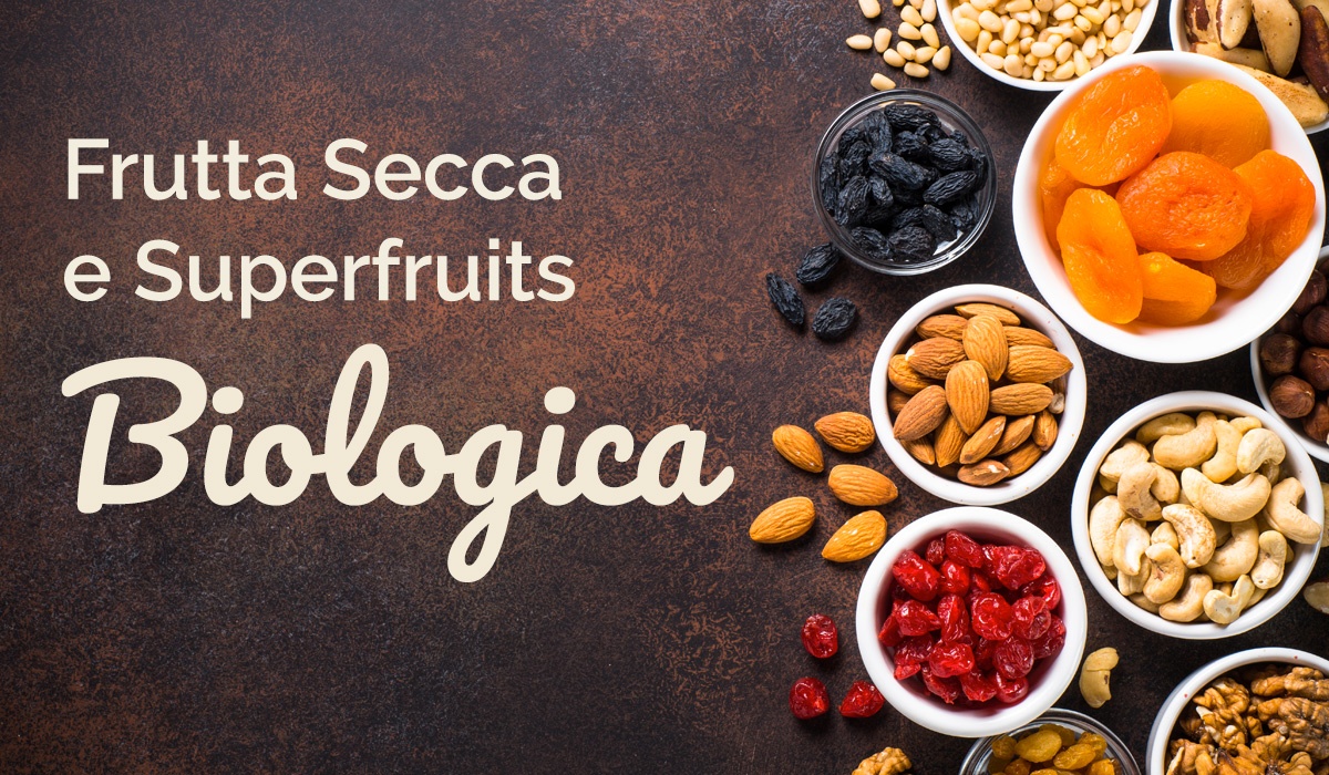 Frutta Secca ed Essiccata Biologica